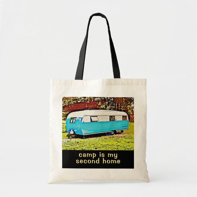 Retro Camper Trailer is My Second Home Tote Bag (Front)