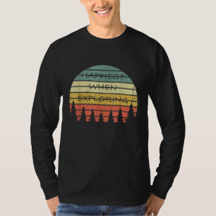 Retro Camping Happiest When Exploring Vintage Fore T-Shirt