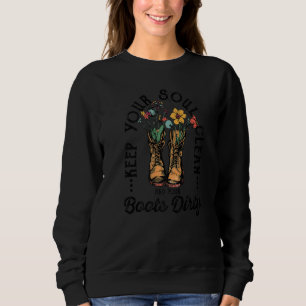 Retro Camping Hiking Boots Keep Your Soul Clean Bo Sweatshirt