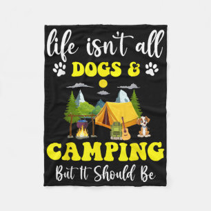 Retro Camping Life Isnt All Dogs &amp; Camping But Fleece Blanket