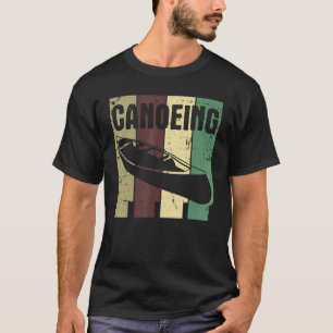 Retro Canoeing Paddle Paddling Canoeist Kayak Kaya T-Shirt