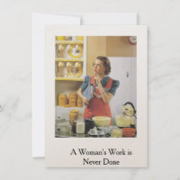 Retro Card..A Woman's Work is Never Done
