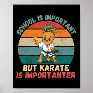 Retro Carrot School Is Important Karate Is Importa Poster