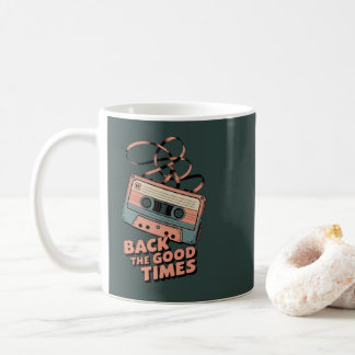 Retro Cassette Tape – “Back to the Good Times” Vin Coffee Mug