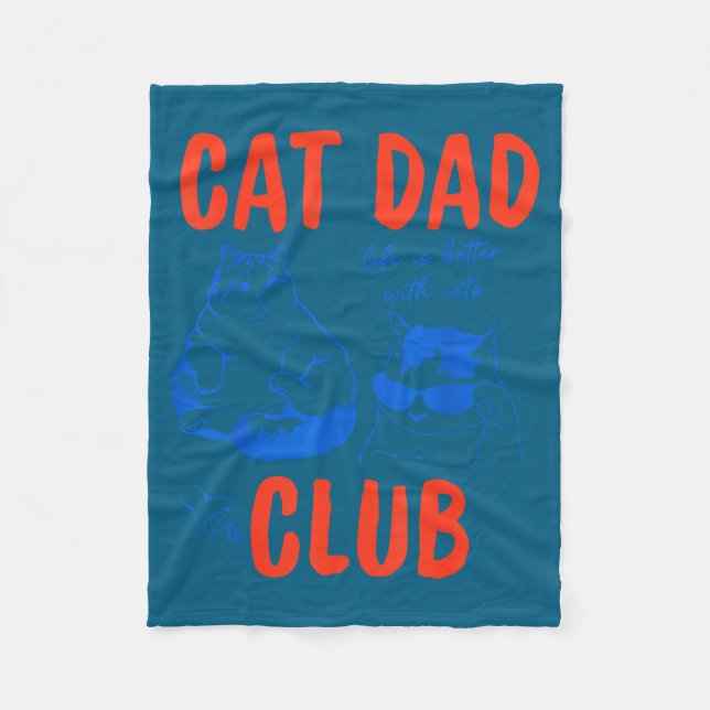 Retro Cat Dad Club Life Is Better With Cats Funny  Fleece Blanket (Front)