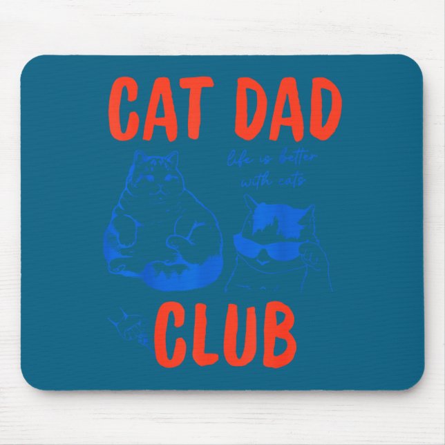 Retro Cat Dad Club Life Is Better With Cats Funny  Mouse Mat (Front)