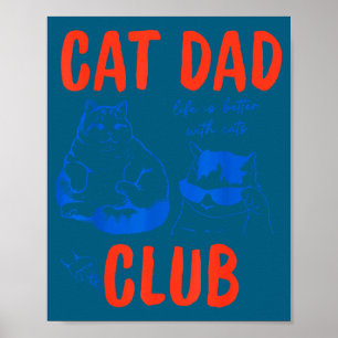 Retro Cat Dad Club Life Is Better With Cats Funny Poster