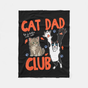 Retro Cat Dad Club Life Is Better With Cats Vintag Fleece Blanket