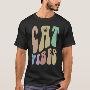 Retro CAT VIBES Paws Humour Pet Loving Mum Groovy T-Shirt