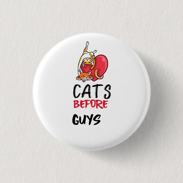 Retro Cats Before Guys Funny Cat Quote Tee 3 Cm Round Badge (Front)