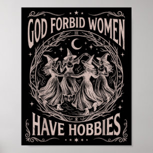 Retro Celestial God Forbid Women Have Hobbies Poster