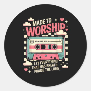 Retro Cette Made To Worship Psalms 150_6 Christian Classic Round Sticker