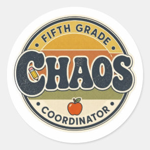 Retro Chaos Coordinator Fifth Grade Teacher Classic Round Sticker
