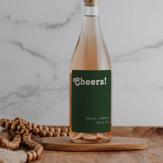 Retro Chic Modern Dark Green Cheers Wedding Wine Label (Creator Uploaded)