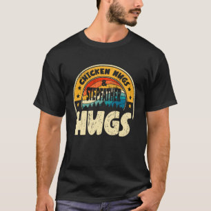 Retro Chicken Nugs Nuggets Foodies Stepfather Hug T-Shirt