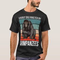 Retro Chimpanzee Quote Ape Easily Distracted By Ch
