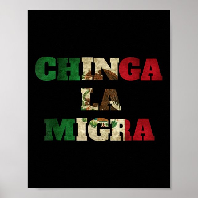 Retro Chinga La Migra Mexico Flag Bandera Ice Immi Poster (Front)