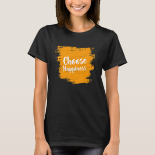 Retro Choose Happiness Happy Positive Message T-Shirt