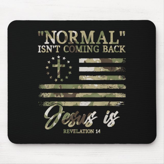 Retro Christian Normal Isnt Coming Back Jesus Redl Mouse Mat (Front)