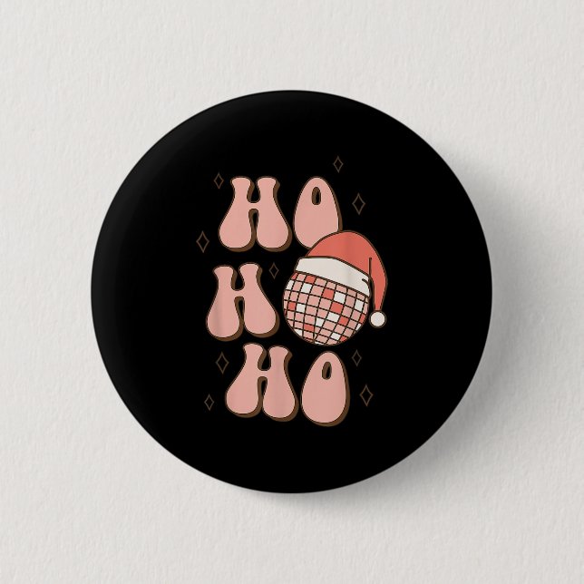 Retro Christmas Disco Ball Groovy Ho Ho Ho Santa H 6 Cm Round Badge (Front)