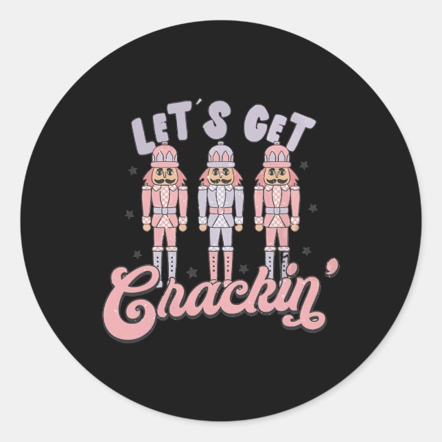 Retro Christmas Lets Get Crackin Nutcrackers Vinta Classic Round Sticker (Front)