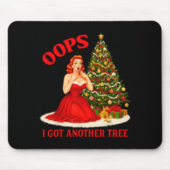 Retro Christmas Oops I Got Another Tree Funny Sayi Mouse Mat (Front)