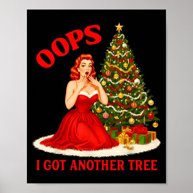 Retro Christmas Oops I Got Another Tree Funny Sayi Poster (Front)