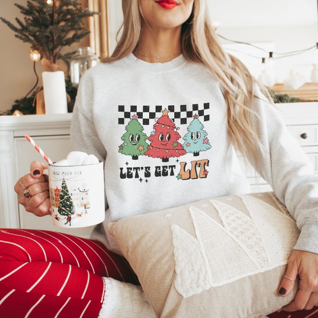 Retro Christmas Trees Let's Get Lit Sweatshirt (Creator Uploaded)