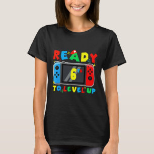Retro Ck To School 6th Ready To Level Up Gamer For T-Shirt