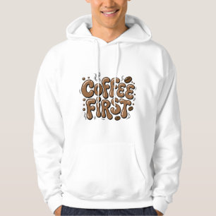 Retro "Coffee First" Coffee Lover Hoodie