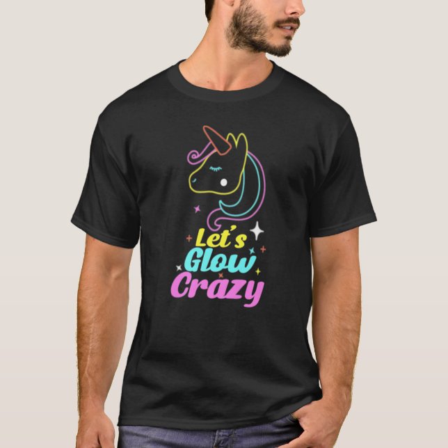 Retro Colourful Unicorn Party Outfit Let's Glow Cr T-Shirt (Front)