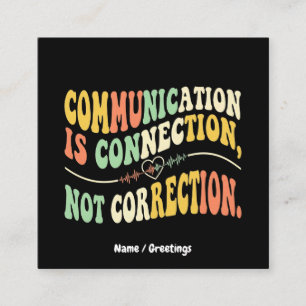  Retro Communication is Connection Not Correction  Square Business Card