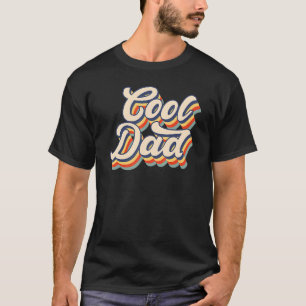 Retro Cool Dad Father's Day Ideas T-Shirt