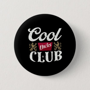 Retro Cool Uncles Club Best Uncle Ever Funny Fathe 6 Cm Round Badge