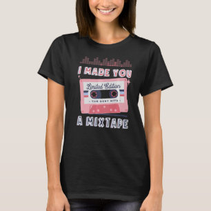 Retro Costume 80s 90s Cassette Vintage I Made You T-Shirt