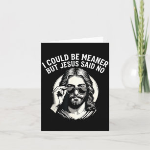 Retro Could Be Meaner But Jesus Said Funny Card