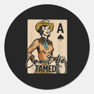 Retro Cowgirl Card Can't Be Tamed Western Country  Classic Round Sticker
