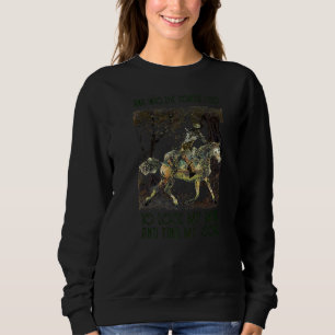 Retro Cowgirl Riding Horse Into The Forest I Go We Sweatshirt