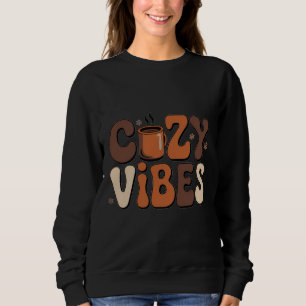Retro Cozy Vibes Winter Groovy Typography T-Shirt Sweatshirt