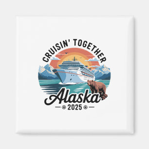 Retro Cruisin Together Alaskaa 2025 Matching Famil Magnet