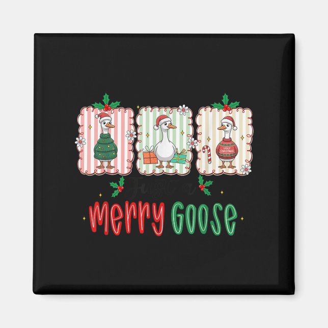 Retro Cute Goosmas Christmas Funny Just A Merry Go Magnet (Front)