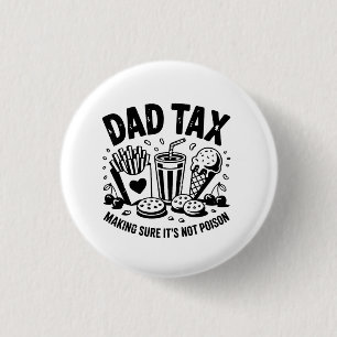 Retro Dad Tax Distressed Snack Art 3 Cm Round Badge