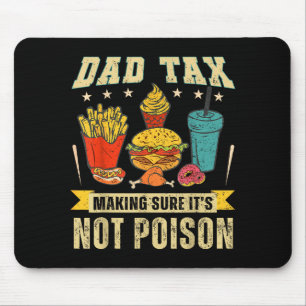 Retro Dad Tax Making Sure It's Not Ison Funny Fath Mouse Mat