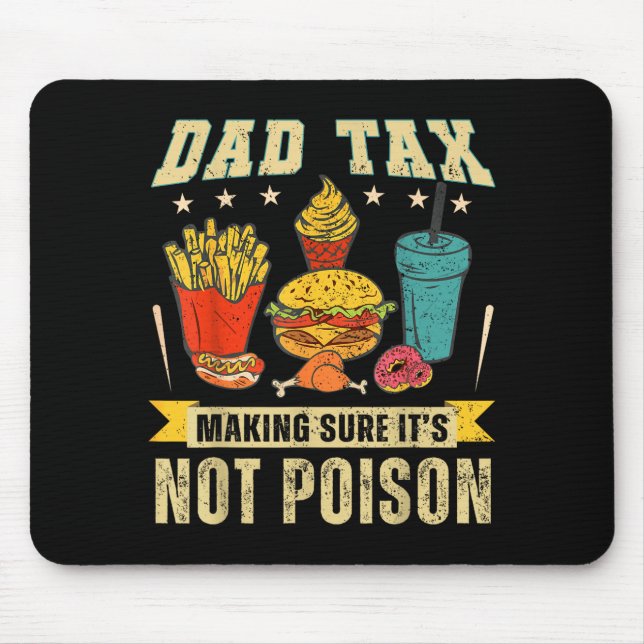 Retro Dad Tax Making Sure It's Not Ison Funny Fath Mouse Mat (Front)