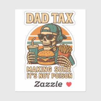 Retro Dad Tax Making Sure It's Not Poison Funny