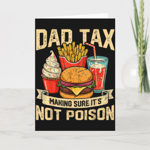 Retro Dad Tax Making Sure Its Not Poison Funny Fat Card
