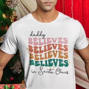 Retro daddy believes Santa Claus Christmas family T-Shirt