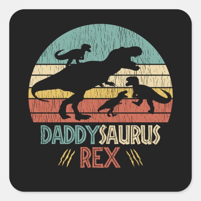 Retro Daddy Saurus Rex Dinosaur Dad Humour Gift Square Sticker (Front)