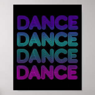 Retro Dance For Dancers I Love Dancing Teens Kids  Poster