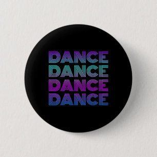 Retro Dance I Love Dancing Dancer Teen Student Dan 6 Cm Round Badge